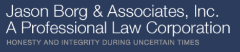 Jason Borg & Associates, Inc. | A Professional Law Corporation. | Honesty And Integrity During Uncertain Times